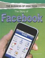 The Story of Facebook 1448870429 Book Cover