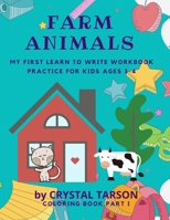 FARM ANIMALS: My First Learn To Write Workbook Pactice For Kids Ages 3-4 B08GLWF7LN Book Cover