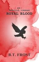 Detective Iceheart: Royal Blood (Detective Runewall Series.) 1998572072 Book Cover