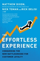 The Effortless Experience: Conquering the New Battleground for Customer Loyalty 024100330X Book Cover