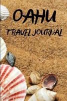 OAHU Travel Journal: Travel Journal with To Do List, To Visit List, Places to Eat  Planner 1090436416 Book Cover