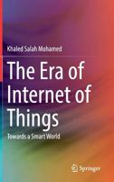 The Era of Internet of Things: Towards a Smart World 3030181359 Book Cover