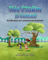 The Storm Is Coming: (A story about self-confidence and friendship) B0BSFL6451 Book Cover
