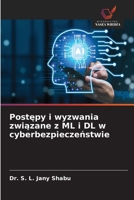 Postępy i wyzwania związane z ML i DL w cyberbezpieczeństwie 6209734839 Book Cover