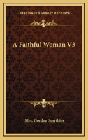 A Faithful Woman V3 1163275735 Book Cover