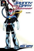 Johnny Grav & The Visioneer™: Volume 1 B0CKKKNLRC Book Cover