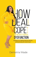 How to Deal and Cope with Generational Dysfunction B0CRSXC1JH Book Cover