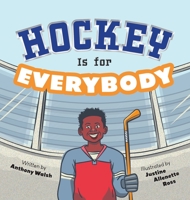 Hockey is for Everybody 1948529203 Book Cover