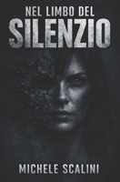 Nel limbo del silenzio (Donne coraggiose) (Italian Edition) B0DC9RGY7B Book Cover