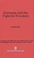 Germany and the Fight for Freedom 0674186907 Book Cover