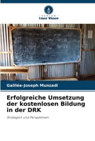 Erfolgreiche Umsetzung der kostenlosen Bildung in der DRK: Strategien und Perspektiven 6205286130 Book Cover