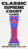 Classic Supreme Court Cases 0143135139 Book Cover
