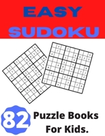 Easy Sudoku Puzzle Books For Kids: Best sudoku for kids as a beginner - Best sudoku mind activity game. B08CPNPL6Q Book Cover
