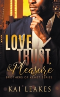 Love, Trust, & Pleasure 1393378234 Book Cover