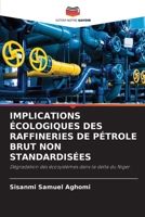 Implications Écologiques Des Raffineries de Pétrole Brut Non Standardisées (French Edition) 6208039932 Book Cover