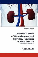 Nervous Control of Hemodynamic and Excretory Functions in Renal Disease: Experimental Nephrology 3843389101 Book Cover