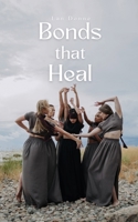 Bonds that Heal 9916891370 Book Cover