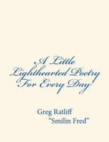 A Little Lighthearted Poetry For Every Day 1979883432 Book Cover