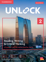Unlock Level 2 Reading, Writing and Critical Thinking Student`s Book with Digital Pack 1009031392 Book Cover