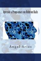 Aprende a Programar con Ruby on Rails 1495480380 Book Cover