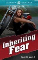 Inheriting Fear 1440589925 Book Cover