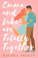 Emma and Luke Are Totally Together 1079137181 Book Cover