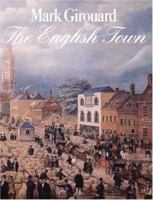 The English Town: A History of Urban Life 0300063210 Book Cover