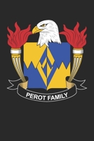 Perot: Perot Coat of Arms and Family Crest Notebook Journal (6 x 9 - 100 pages) 1712789066 Book Cover