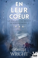 En leur coeur: La ballade du roi et de son chevalier, T3 (French Edition) B08CPLLZ8J Book Cover