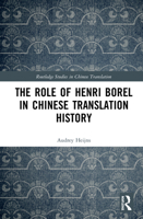The Role of Henri Borel in Chinese Translation History 0367674939 Book Cover
