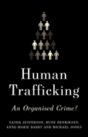 Human Trafficking: An Organized Crime? 1787381285 Book Cover