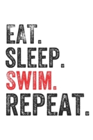 Eat Sleep Swim Repeat Sports Notebook Gift: Lined Notebook / Journal Gift, Swim, 120 Pages, 6 x 9 inches , Personal Diary, Personalized Journal, ... work, or home!, Soft Cover, Matte Finish 1675727805 Book Cover