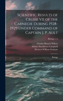 Scientific Results of Cruise VII of the Carnegie During 1928-1929 Under Command of Captain J. P. Ault: Biology; Biology: v.4 1014646936 Book Cover