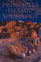 Principles of Islamic Sociology 146703133X Book Cover