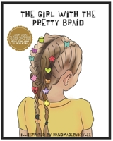 The Girl With The Pretty Braid B0B8R97H4G Book Cover