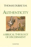 Authenticity: A Biblical Theology of Discernment 089870619X Book Cover