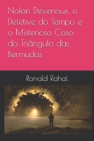Nolan Devenoux, o Detetive do Tempo e o Misterioso Caso do Triângulo das Bermudas (Portuguese Edition) B0HDW8H3JQ Book Cover
