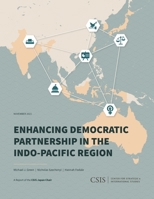 Enhancing Democratic Partnership in the Indo-Pacific Region 1538140470 Book Cover