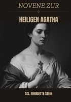 Novene zur heiligen Agatha (German Edition) B0GK5L4F71 Book Cover