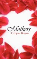 Mothers 143430390X Book Cover