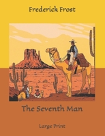 The Seventh Man: Large Print B085DTB3VL Book Cover
