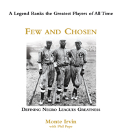 Few and Chosen: Defining Negro League Greatness 157243855X Book Cover