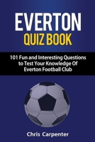 Everton Quiz Book 1718141343 Book Cover