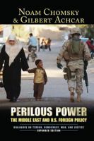 Perilous Power:The Middle East and U.S. Foreign Policy: Dialogues on Terror, Democracy, War, and Justice 1594513139 Book Cover
