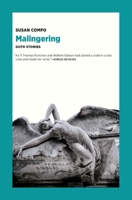 Malingering: Goth Stories 1953835198 Book Cover