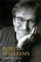 Robin Williams a Biography 1560252138 Book Cover