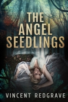 The Angel Seedlings B0B1ZXJ9F3 Book Cover