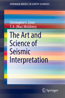 The Art and Science of Seismic Interpretation 303003996X Book Cover