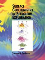 Surface Geochemistry in Petroleum Exploration 0412993015 Book Cover
