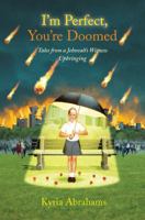 I'm Perfect, You're Doomed: Tales From A Jehovah's Witness Upbringing 1416556842 Book Cover